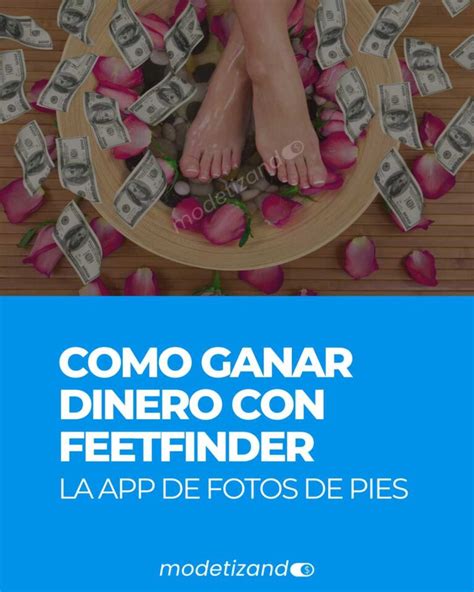 Cómo ganar dinero con FeetFinder en 2024: la guía。